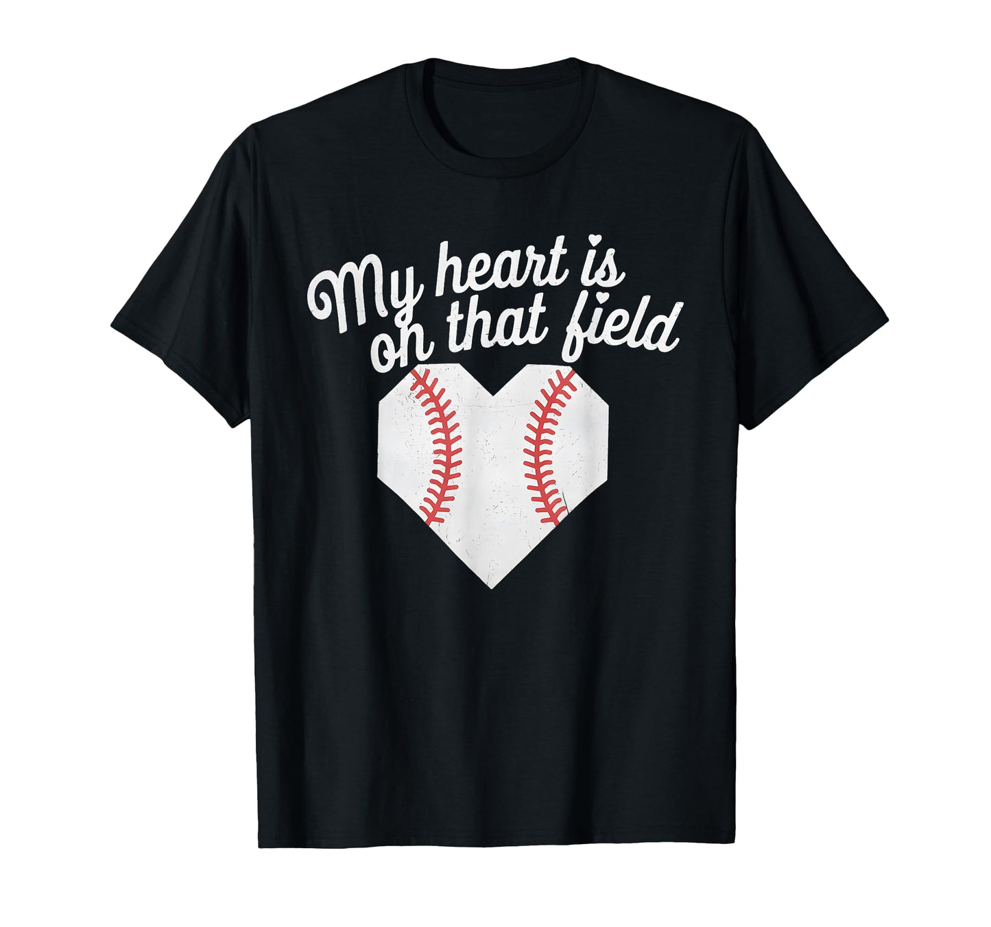 My Heart Is That Field Baseball Softball T-Shirt - Unique Graphic Unisex - T-Shirt, Sweatshirt, Hoodie