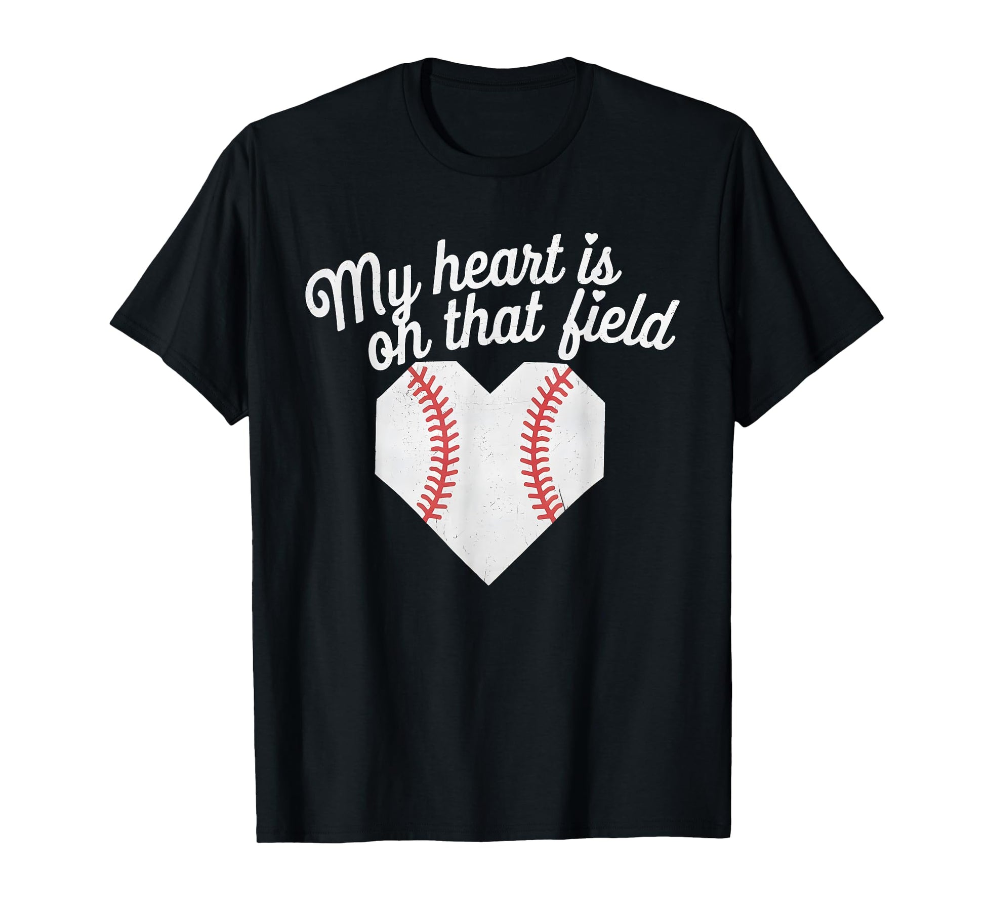 My Heart Is That Field Baseball Softball T-Shirt - Unique Graphic Unisex - T-Shirt, Sweatshirt, Hoodie