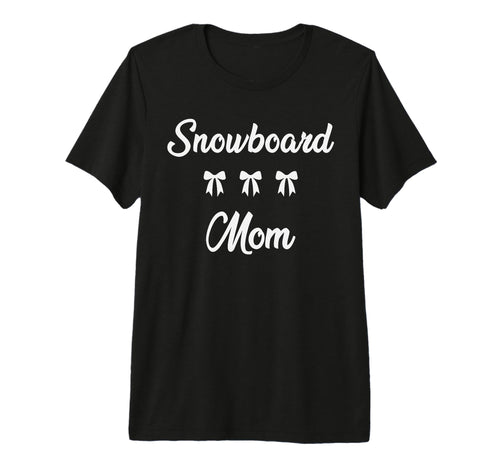 Snowboard Mom Snowboarder Sports Moms T-Shirt - Novelty Apparel Unisex - T-Shirt, Sweatshirt, Hoodie