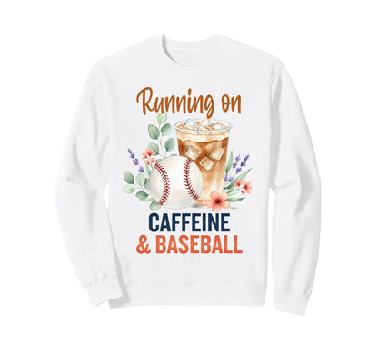 Baseball Life Running Iced Coffee Sweatshirt - Trendy Graphic for Adults - T-Shirt, Sweatshirt, Hoodie