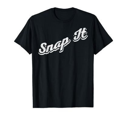 Snap It Camera Photography Lover T-Shirt - Custom Art Print for Adults - T-Shirt, Sweatshirt, Hoodie