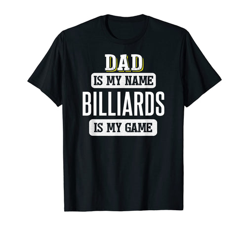 Funny Billiards Gift Dad Fathers Day T-Shirt - Trendy Graphic for Adults - T-Shirt, Sweatshirt, Hoodie