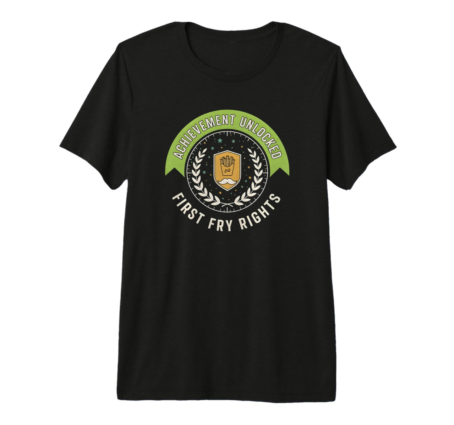 Achievement Unlocked First Fry Rights T-Shirt - Trendy Graphic Men Women - T-Shirt, Sweatshirt, Hoodie