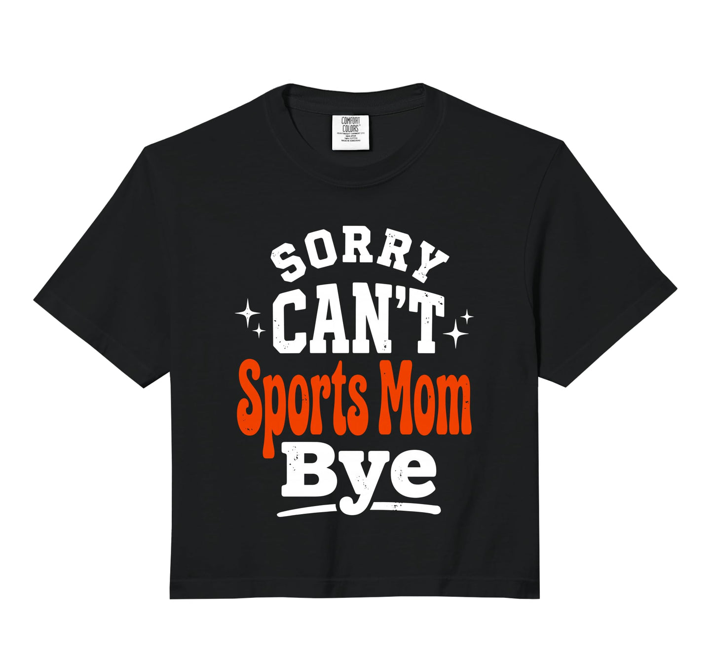 Sorry Cant Sports Mom Bye Baseball Hoodie - Aesthetic Graphic Unisex - T-Shirt, Sweatshirt, Hoodie
