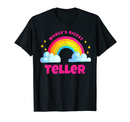 Worlds Nicest Teller Shirts Rainbow T-Shirt - Fun Novelty Design Men Women - T-Shirt, Sweatshirt, Hoodie