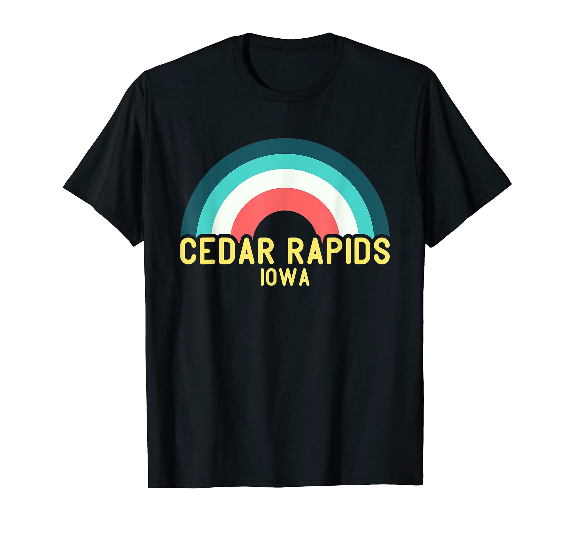 Cedar Rapids Iowa Rainbow T-Shirt - Minimalist Print Men Women - T-Shirt, Sweatshirt, Hoodie