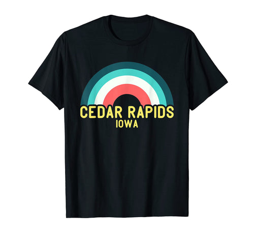 Cedar Rapids Iowa Rainbow T-Shirt - Minimalist Print Men Women - T-Shirt, Sweatshirt, Hoodie