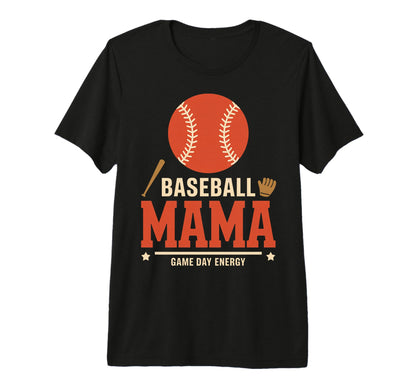 Baseball Mama Game Day Energy Sport Mom T-Shirt - Trendy Graphic Men Women - T-Shirt, Sweatshirt, Hoodie