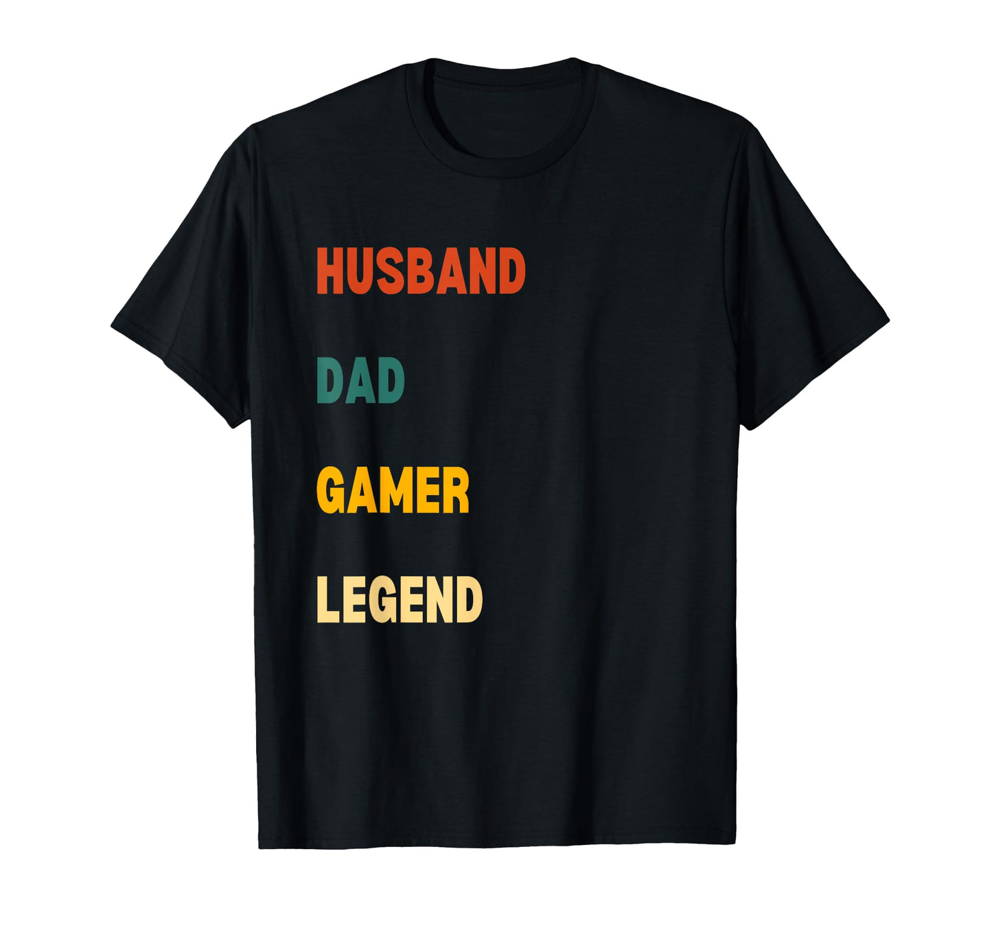 Husband Dad Gamer Legend T-Shirt - Trendy Graphic Men Women - T-Shirt, Sweatshirt, Hoodie