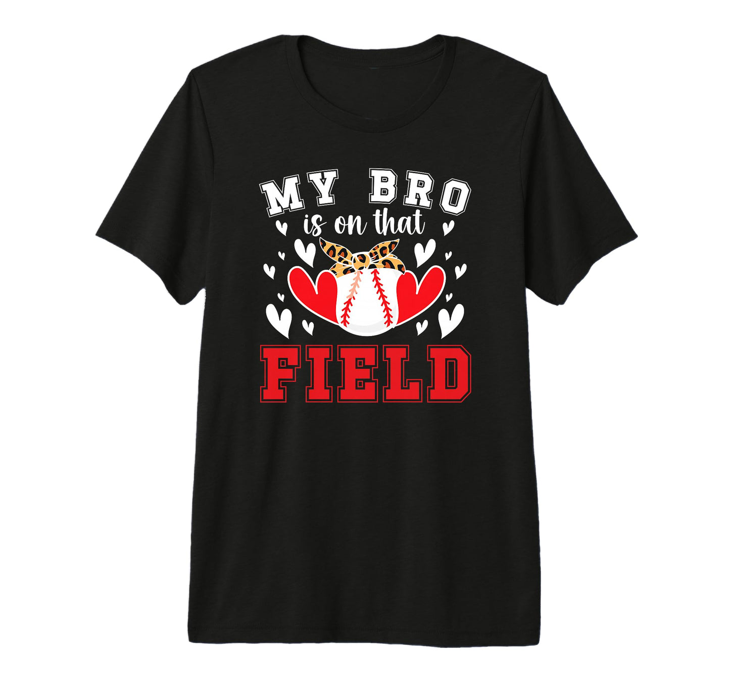 That Field Baseball Sister Baseball Player T-Shirt - Graphic Print Unisex - T-Shirt, Sweatshirt, Hoodie