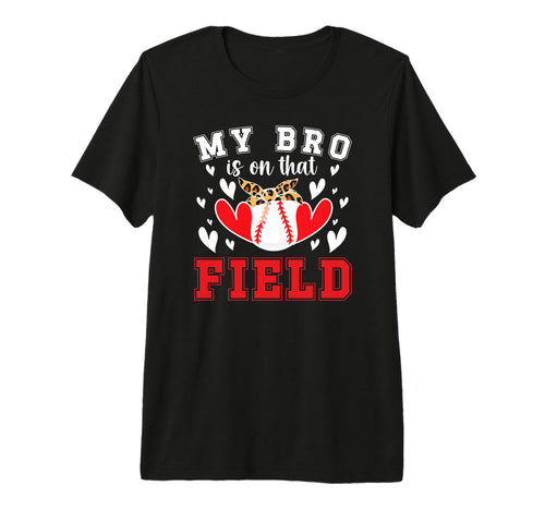 That Field Baseball Sister Baseball Player T-Shirt - Graphic Print Unisex - T-Shirt, Sweatshirt, Hoodie