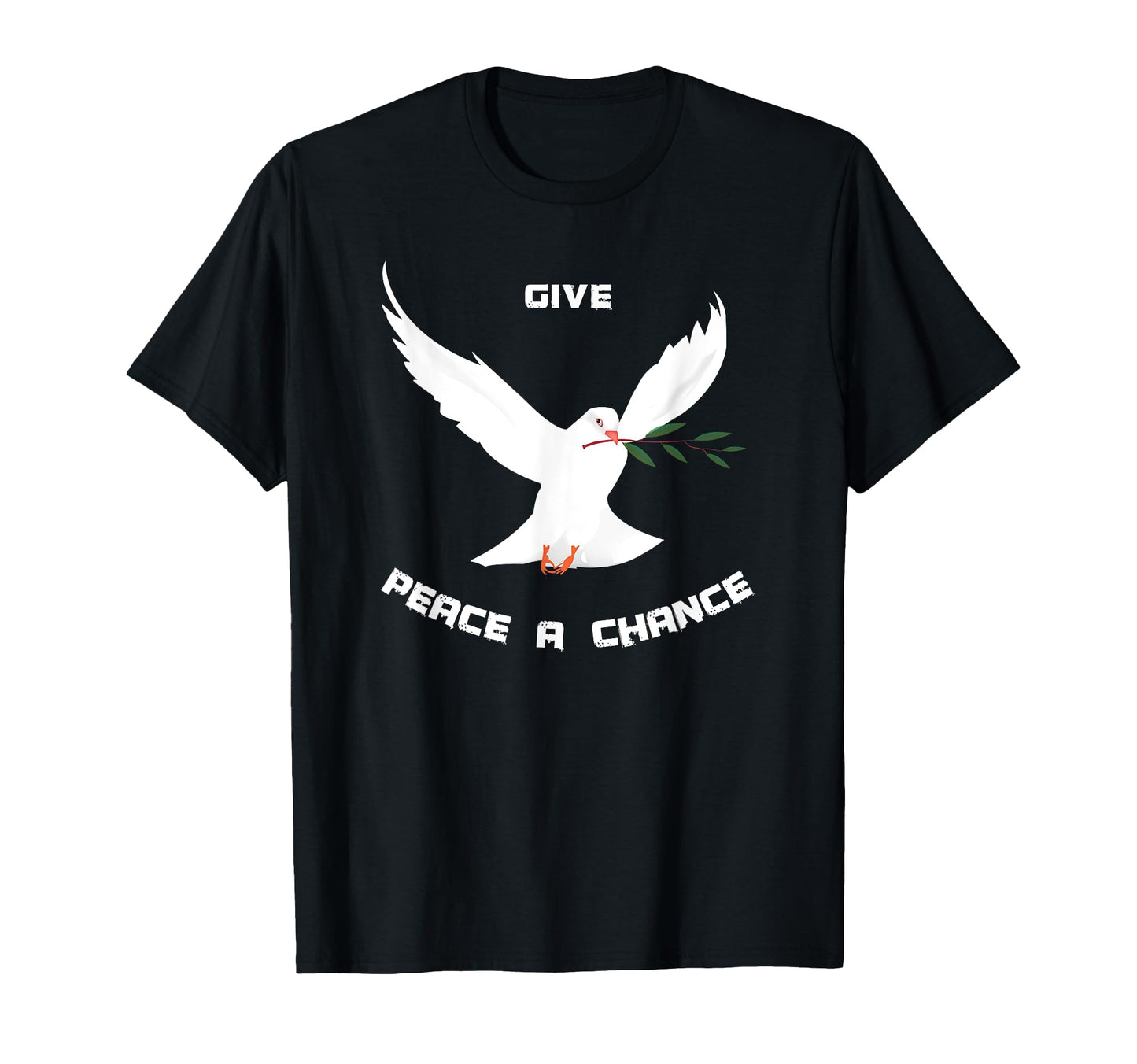 Give Peace Chance Peace World Peace Love T-Shirt - Trendy Graphic Unisex - T-Shirt, Sweatshirt, Hoodie