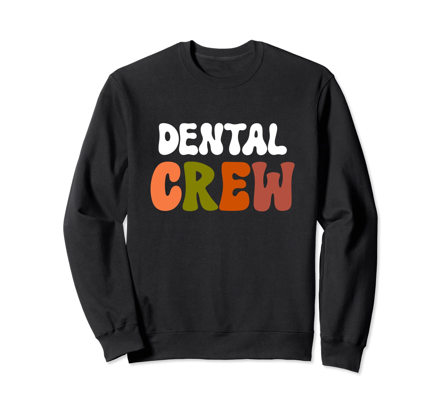 Dental Crew Team Matching Boho Sweatshirt - Fun Novelty Design Men Women - T-Shirt, Sweatshirt, Hoodie