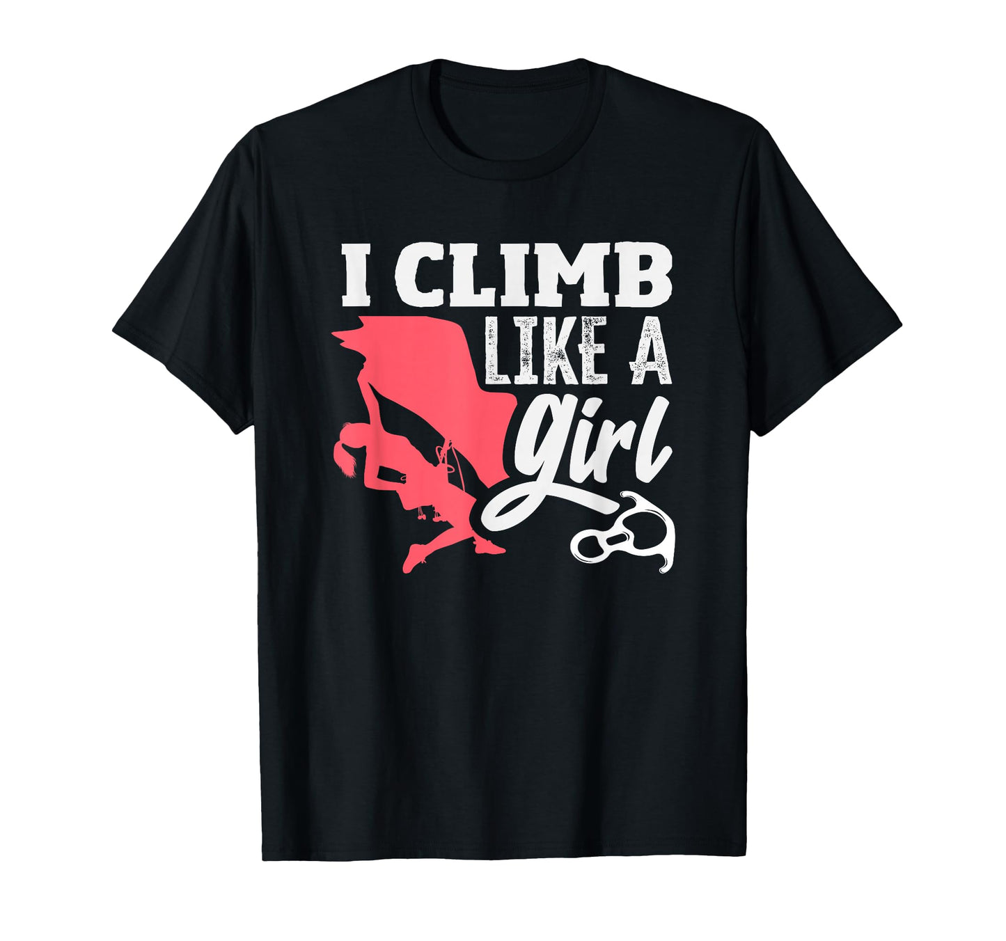 I Climb Like Funny Climbing T-Shirt - Graphic Print for Adults - T-Shirt, Sweatshirt, Hoodie