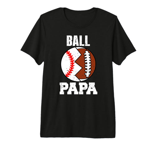 Mens Ball Papa Funny Football T-Shirt - Minimalist Print Men Women - T-Shirt, Sweatshirt, Hoodie