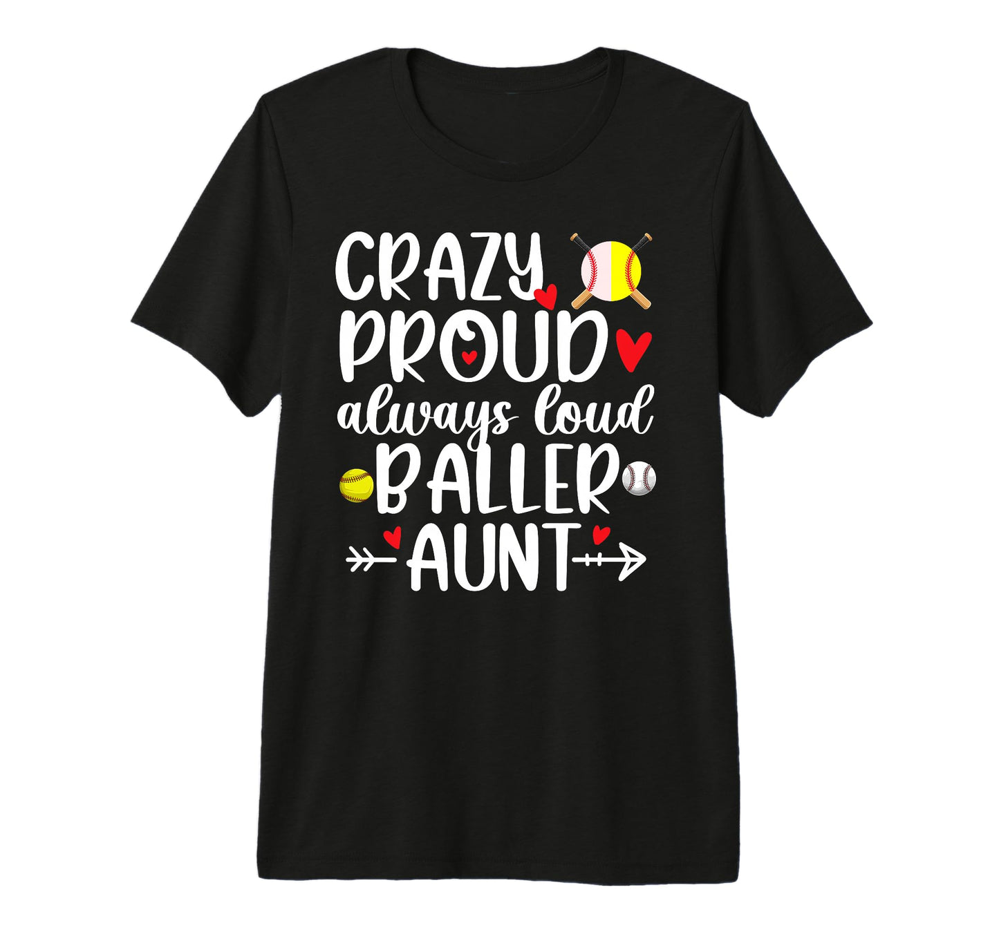 Crazy Proud Always Loud Softball T-Shirt - Graphic Print Men Women - T-Shirt, Sweatshirt, Hoodie