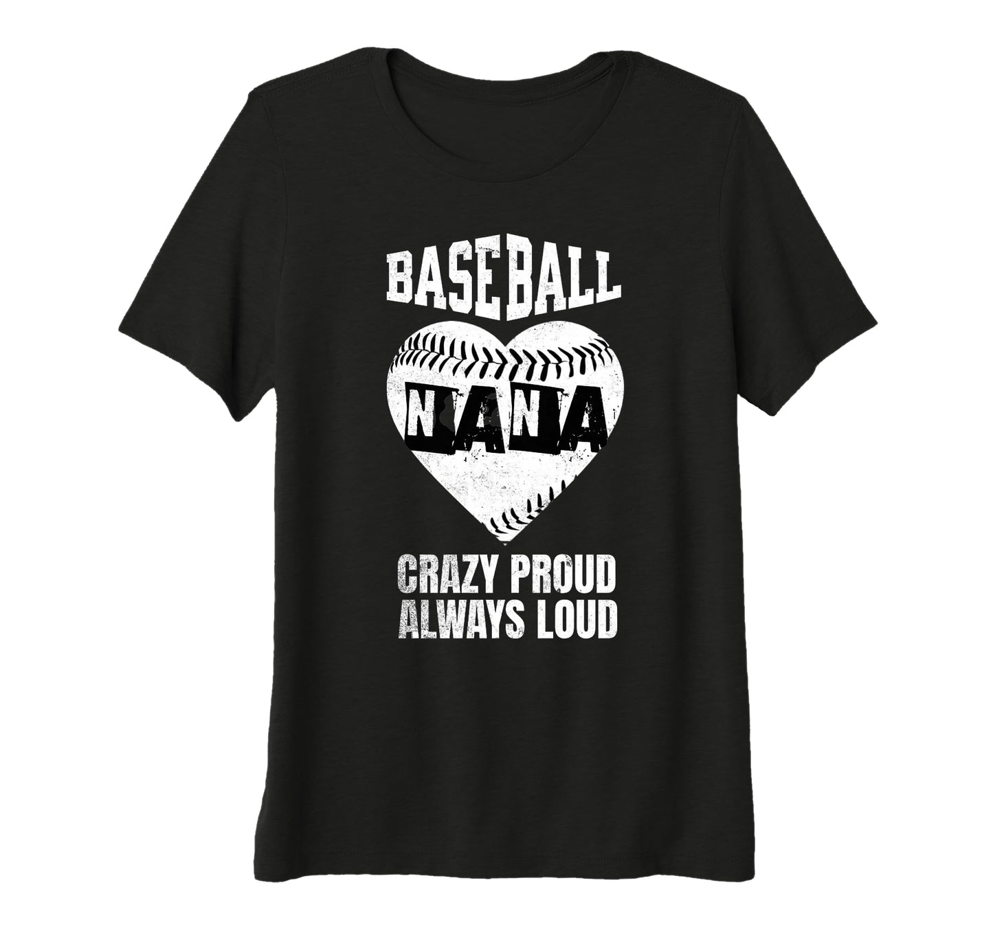 Womens Baseball Nana Crazy Proud T-Shirt - Casual Everyday Wear for Adults - T-Shirt, Sweatshirt, Hoodie