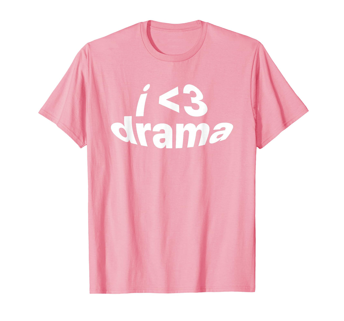 I Love Drama I Heart Drama Y2K T-Shirt - Minimalist Print for Adults - T-Shirt, Sweatshirt, Hoodie