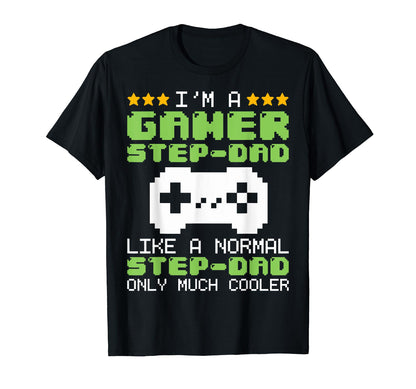Funny Im Gamer Step Dad Gaming T-Shirt - Custom Art Print for Adults - T-Shirt, Sweatshirt, Hoodie