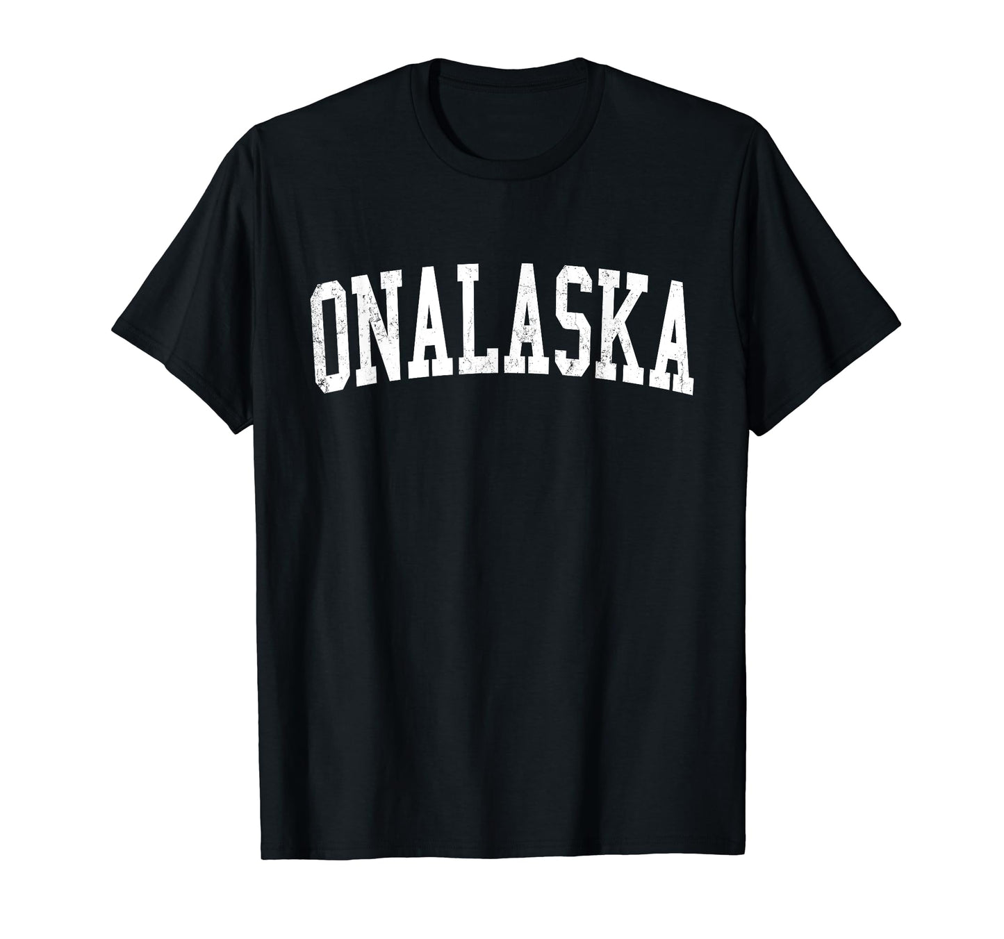 Onalaska Wi Distressed White Varsity T-Shirt - Graphic Print Men Women - T-Shirt, Sweatshirt, Hoodie