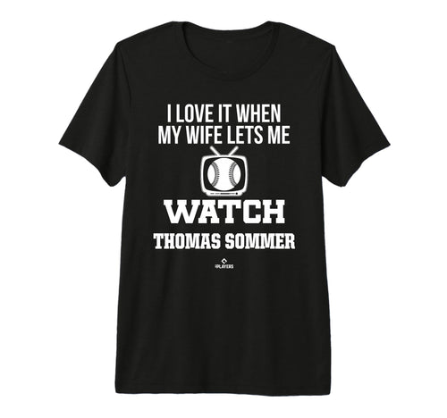 My Wife Lets Me Watch Thomas Sommer T-Shirt - Trendy Graphic for Adults - T-Shirt, Sweatshirt, Hoodie