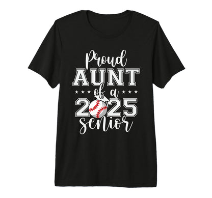 Proud Aunt 2025 Senior Baseball T-Shirt - Graphic Print for Adults - T-Shirt, Sweatshirt, Hoodie