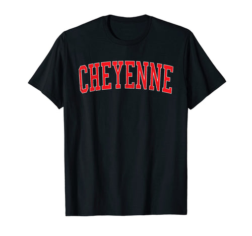 Cheyenne Wy Varsity Red Text T-Shirt - Casual Everyday Wear Unisex - T-Shirt, Sweatshirt, Hoodie