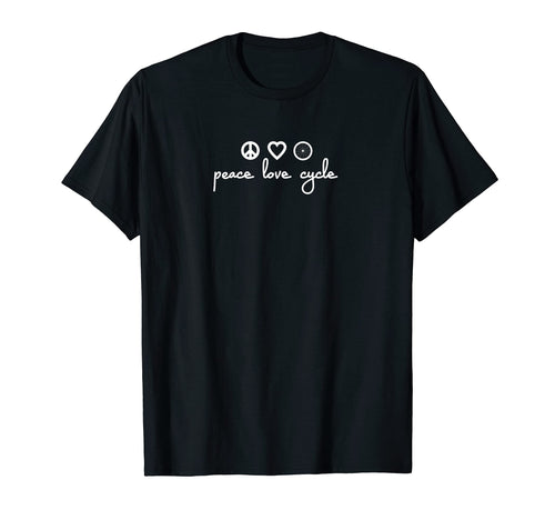 Peace Love Cycle T-Shirt - Minimalist Print Unisex - T-Shirt, Sweatshirt, Hoodie