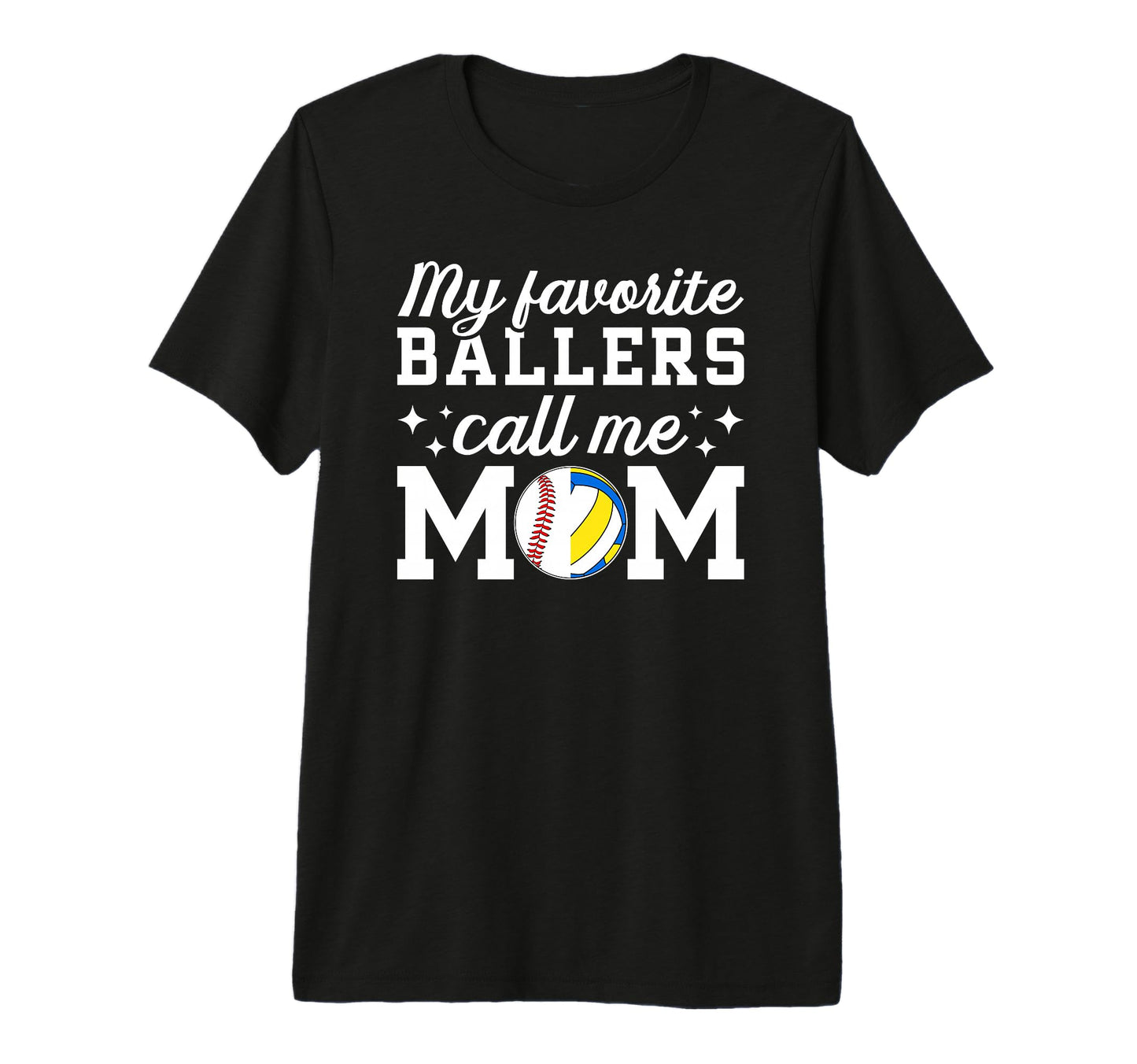 My Favorite Ballers Call Me Mom T-Shirt - Minimalist Print Men Women - T-Shirt, Sweatshirt, Hoodie