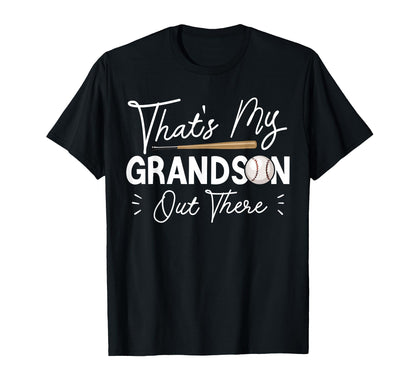 Thats My Grandson Out There Funny T-Shirt - Graphic Print for Adults - T-Shirt, Sweatshirt, Hoodie