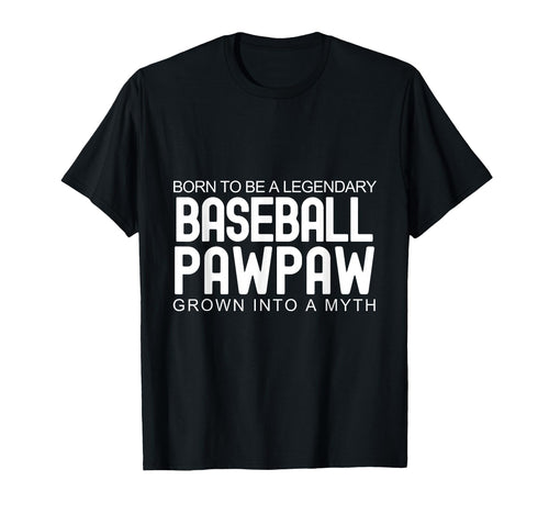 I Love My Pawpaw Baseball Lover T-Shirt - Streetwear Style Men Women - T-Shirt, Sweatshirt, Hoodie
