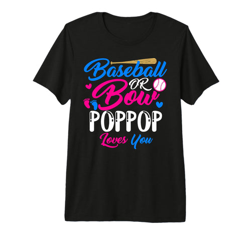 Baseball Or Bow Pop Pop Loves You T-Shirt - Aesthetic Graphic Men Women - T-Shirt, Sweatshirt, Hoodie