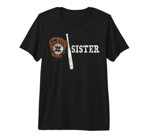 Number One Baseball Sister T-Shirt - Casual Everyday Wear for Adults - T-Shirt, Sweatshirt, Hoodie