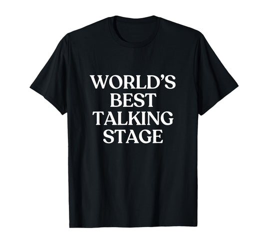 Worlds Best Talking Stage Y2K Aesthetic T-Shirt - Trendy Graphic Men Women - T-Shirt, Sweatshirt, Hoodie