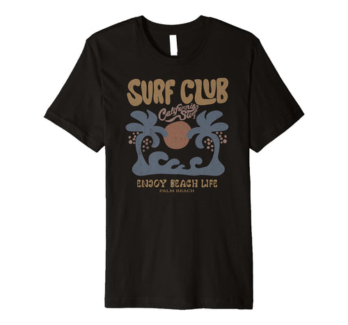 California Surf Club Beach Aesthetic T-Shirt - Custom Art Print Unisex - T-Shirt, Sweatshirt, Hoodie