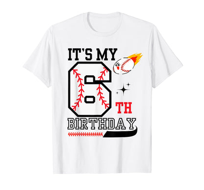 Its My 6Th Birthday Six Year Old T-Shirt - Novelty Apparel for Adults - T-Shirt, Sweatshirt, Hoodie