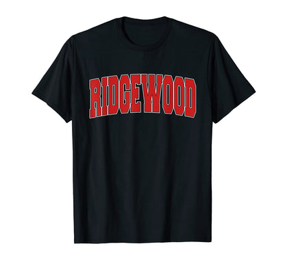 Ridgewood Nj New Jersey Varsity T-Shirt - Casual Everyday Wear Men Women - T-Shirt, Sweatshirt, Hoodie