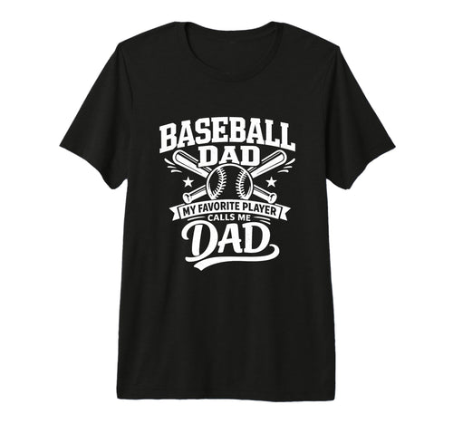 Baseball Dad Proud Baseball Father Dad T-Shirt - Novelty Apparel Men Women - T-Shirt, Sweatshirt, Hoodie