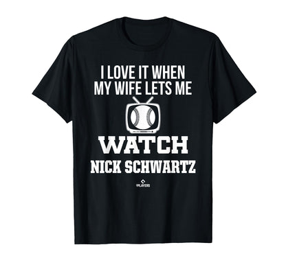 My Wife Lets Me Watch Nick Schwartz T-Shirt - Minimalist Print for Adults - T-Shirt, Sweatshirt, Hoodie