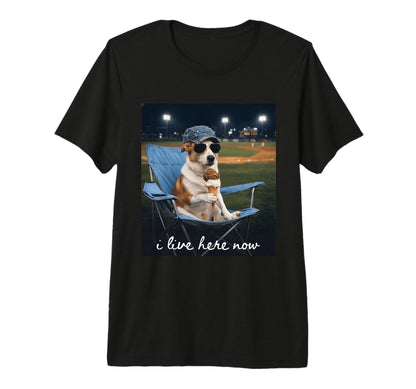 Funny Dog Baseball Mom I Live Here Now T-Shirt - Streetwear Style Unisex - T-Shirt, Sweatshirt, Hoodie