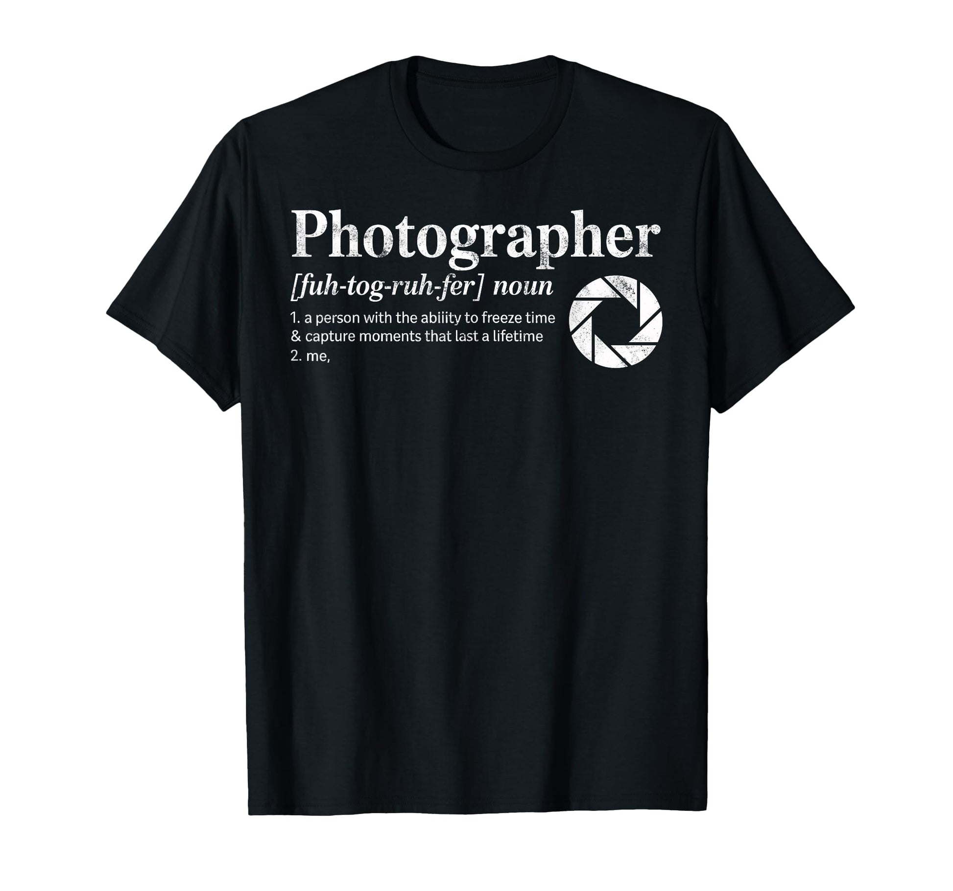 Photographer Definition Photography Photo T-Shirt - Novelty Apparel Unisex - T-Shirt, Sweatshirt, Hoodie