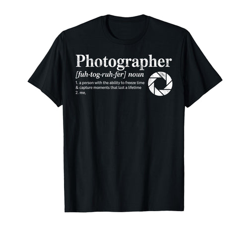 Photographer Definition Photography Photo T-Shirt - Novelty Apparel Unisex - T-Shirt, Sweatshirt, Hoodie