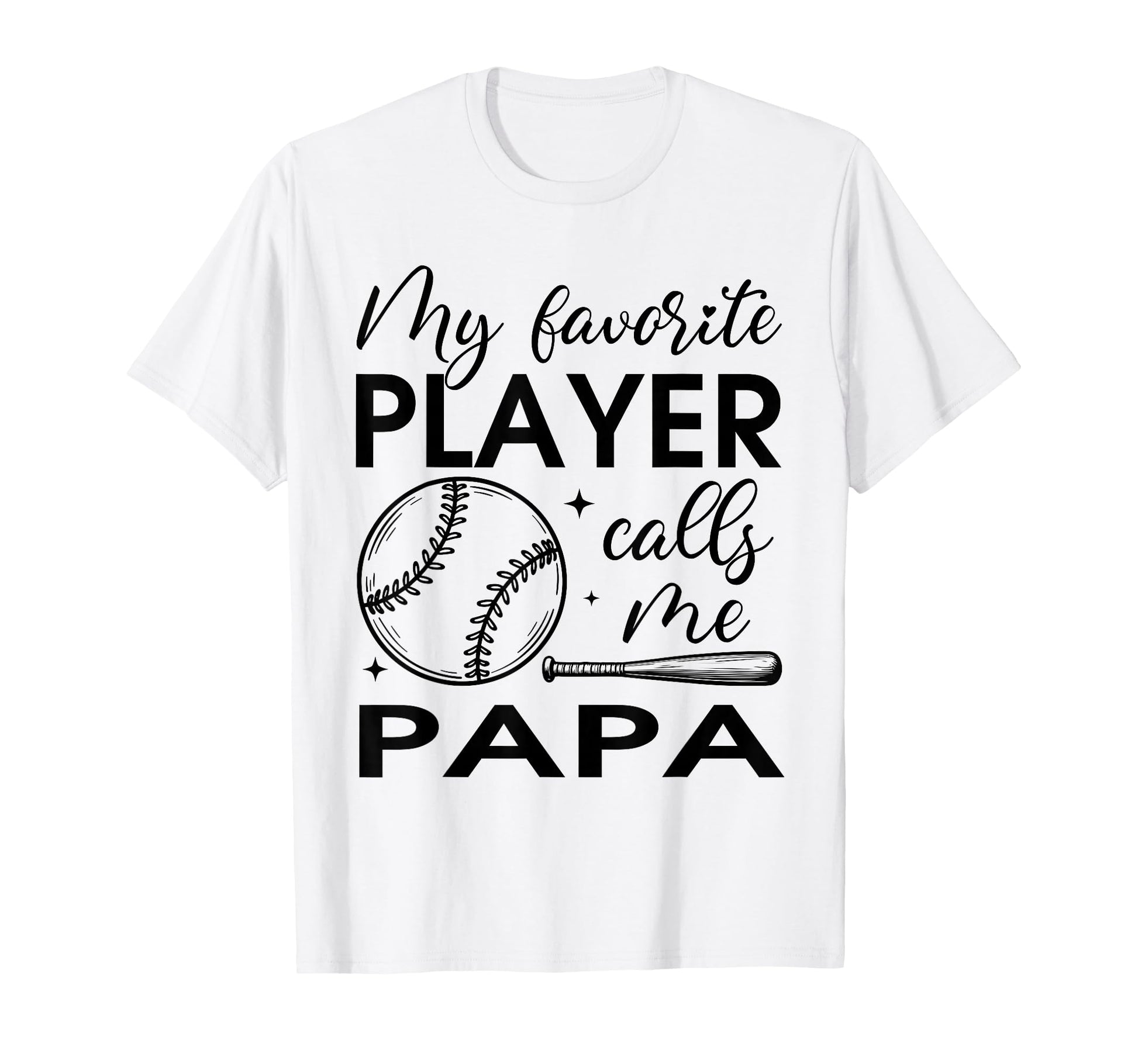 My Favorite Player Calls Me Papa T-Shirt - Custom Art Print Unisex - T-Shirt, Sweatshirt, Hoodie
