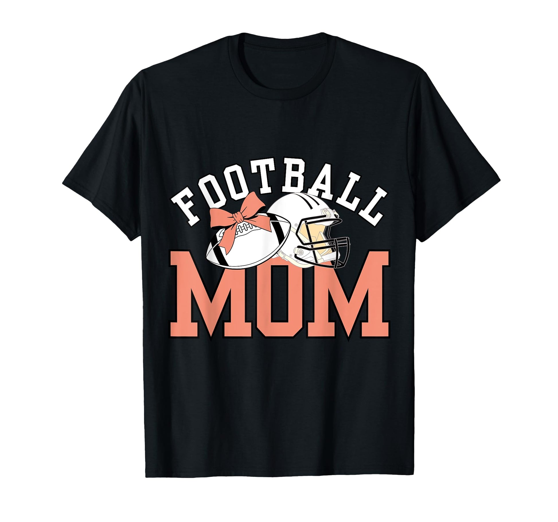 Funny Football Mom Sports Lovers And T-Shirt - Novelty Apparel Men Women - T-Shirt, Sweatshirt, Hoodie