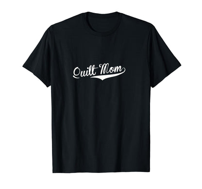 Quilt Mom Baseball Fan T-Shirt - Custom Art Print Men Women - T-Shirt, Sweatshirt, Hoodie