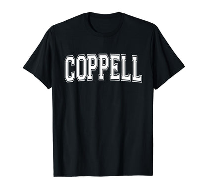 Coppell Tx Texas Usa Sports Varsity T-Shirt - Aesthetic Graphic Unisex - T-Shirt, Sweatshirt, Hoodie