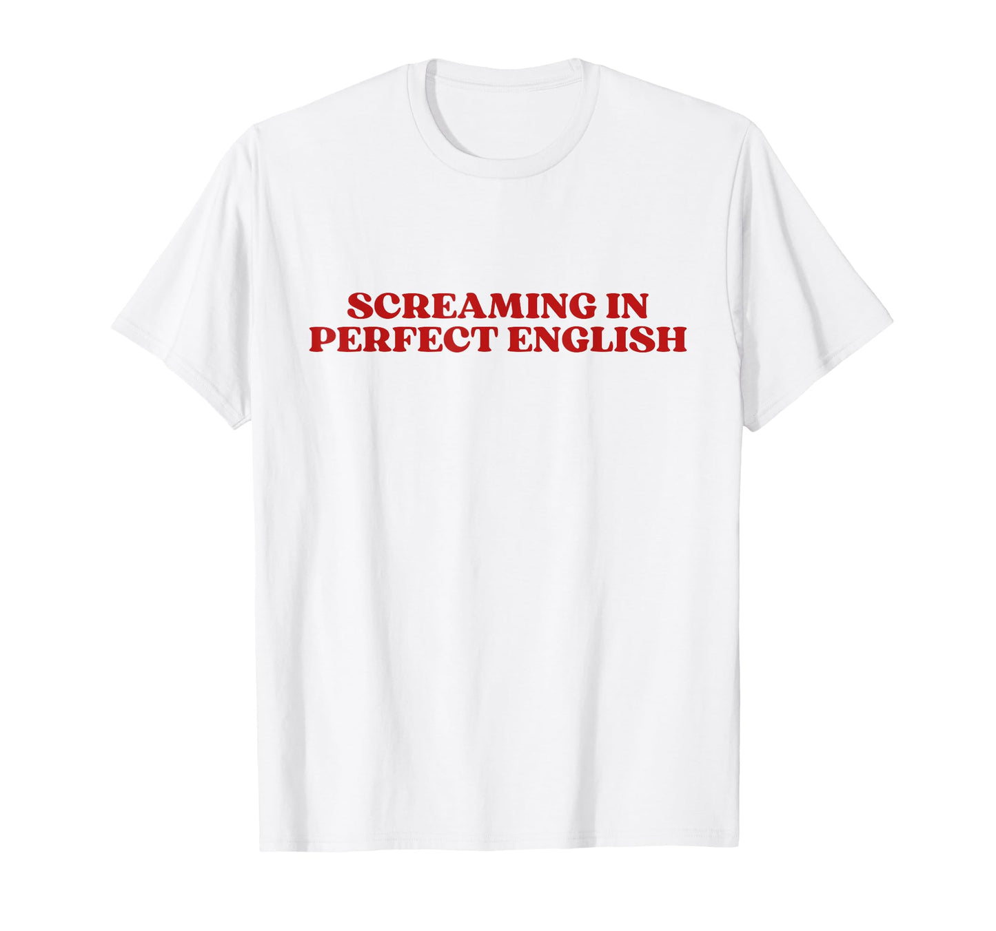 Screaming English Y2K Aesthetic T-Shirt - Minimalist Print for Adults - T-Shirt, Sweatshirt, Hoodie