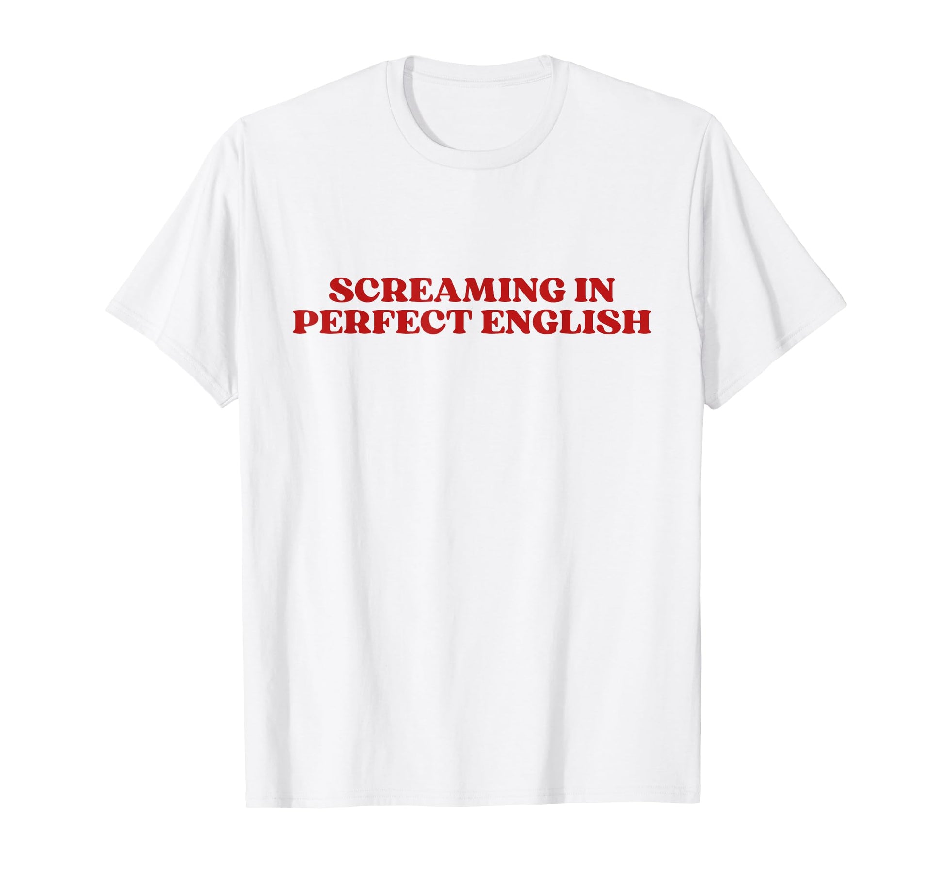 Screaming English Y2K Aesthetic T-Shirt - Minimalist Print for Adults - T-Shirt, Sweatshirt, Hoodie