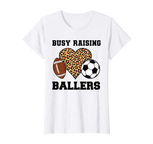 Busy Raising Ballers Soccer Player T-Shirt - Fun Novelty Design Unisex - T-Shirt, Sweatshirt, Hoodie