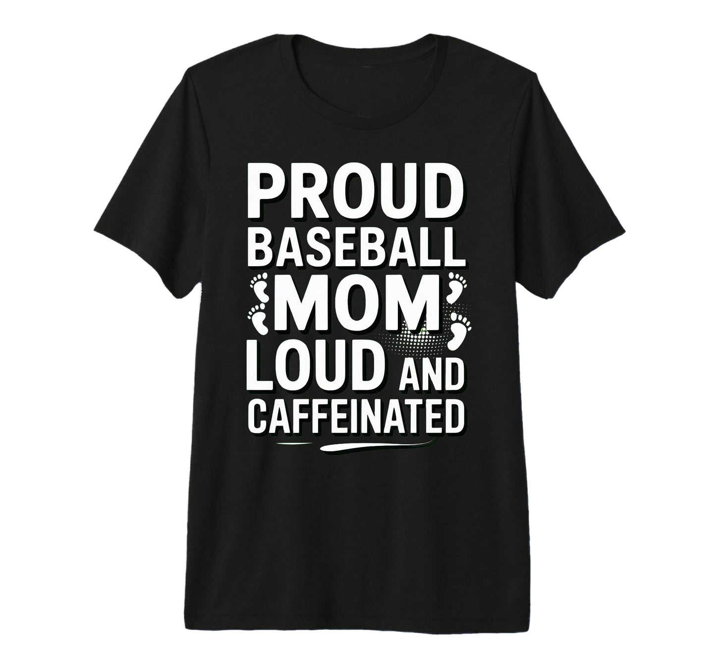 Baseball Mom Loud Funny Mom Life Tri T-Shirt - Graphic Print Men Women - T-Shirt, Sweatshirt, Hoodie